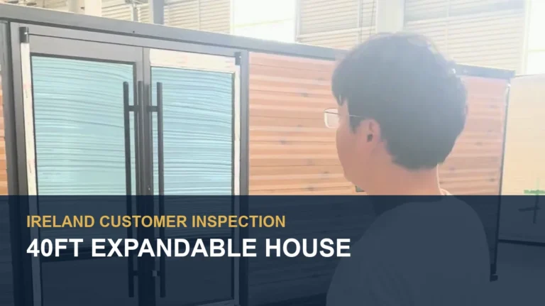 40FT Expandable House Inspection for Ireland Customer